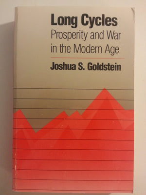 Long Cycles: Prosperity And War In The Modern Age,New