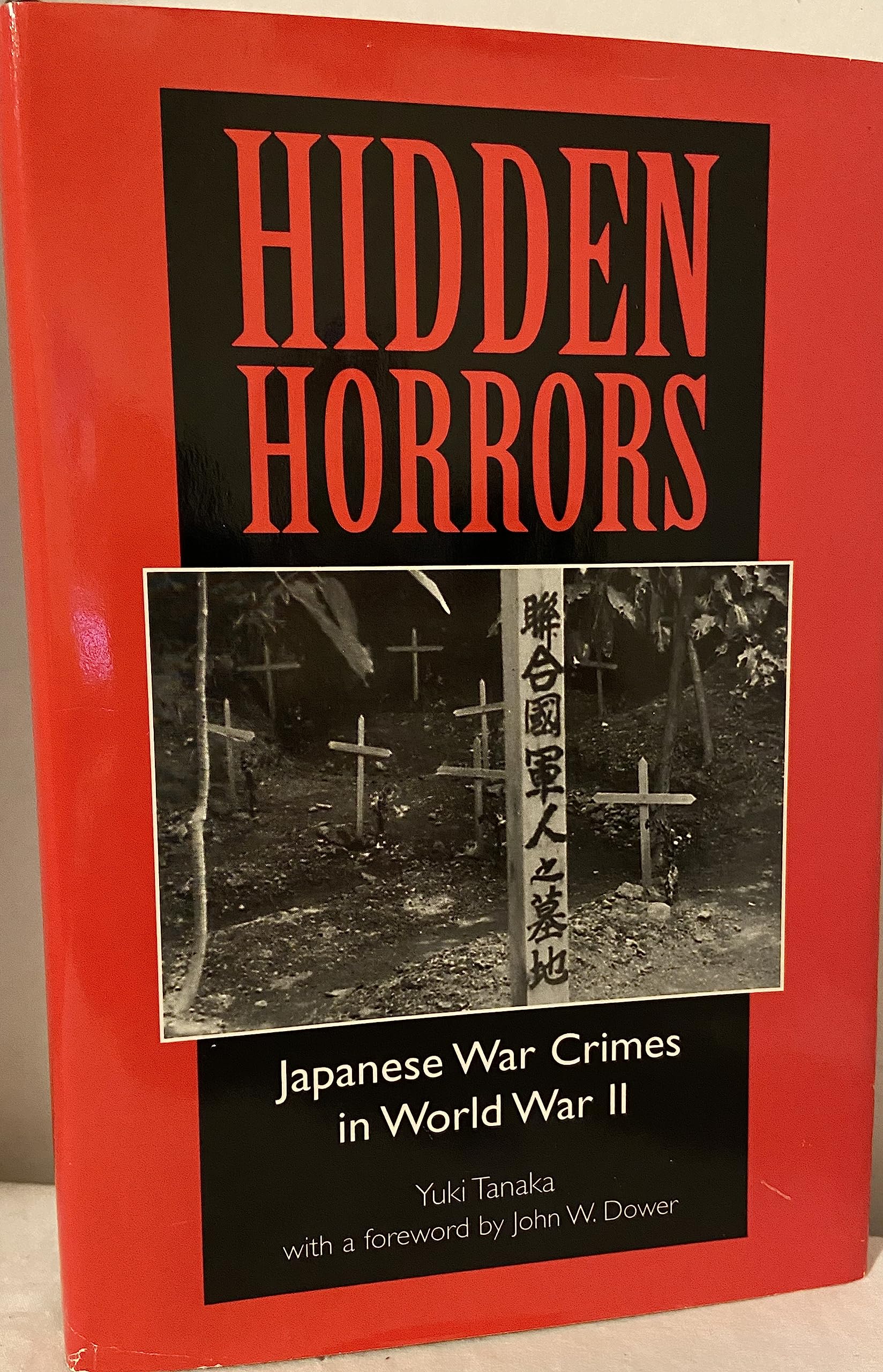 Hidden Horrors: Japanese War Crimes In World War Ii (Transitions: Asia And Asian America)