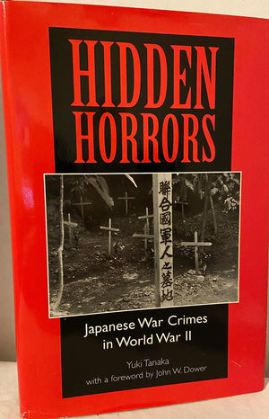 Hidden Horrors: Japanese War Crimes In World War Ii (Transitions: Asia And Asian America)