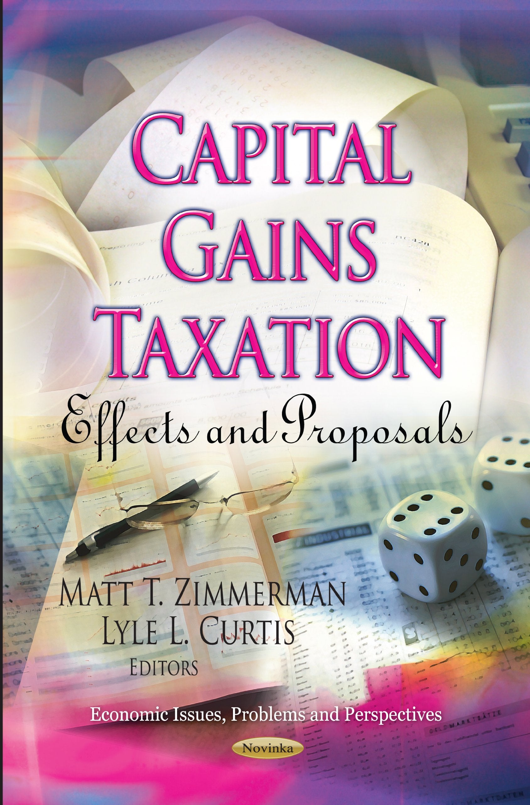Capital Gains Taxation: Effects And Proposals (Economic Issues, Problems And Perspectives),Used