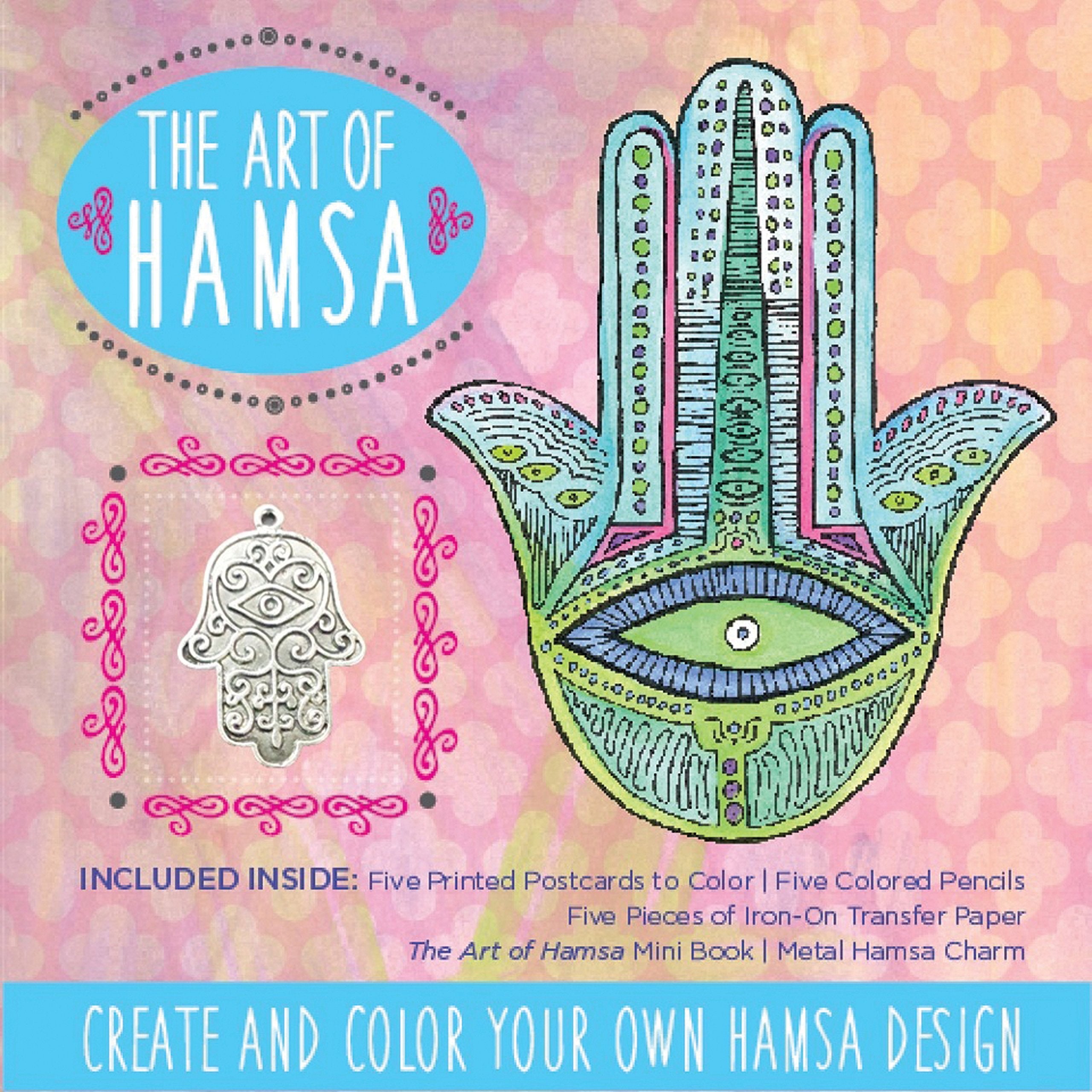 The Art Of Hamsa Kit: Inspiring Drawings, Designs And Ideas For Creating