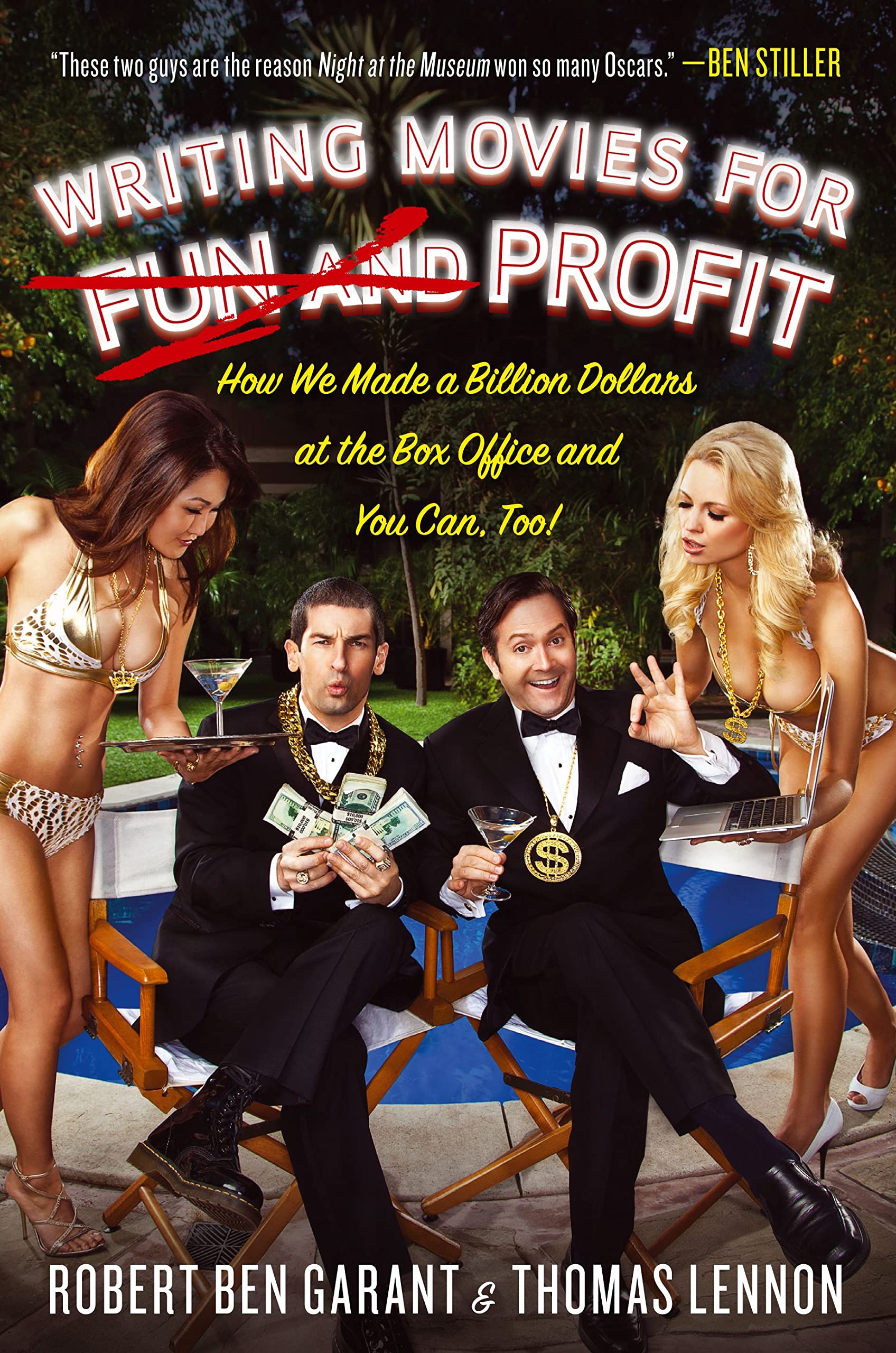Writing Movies for Fun and Profit: How We Made a Billion Dollars at the Box Office and You Can, Too!,New