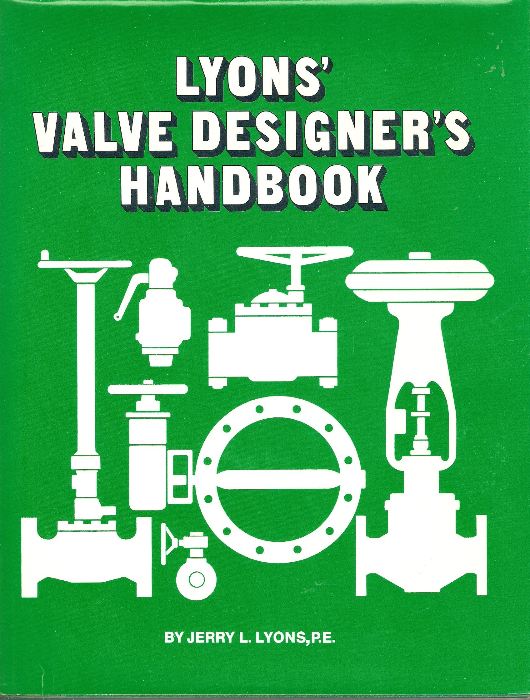 Lyons' Valve Designer's Handbook,Used