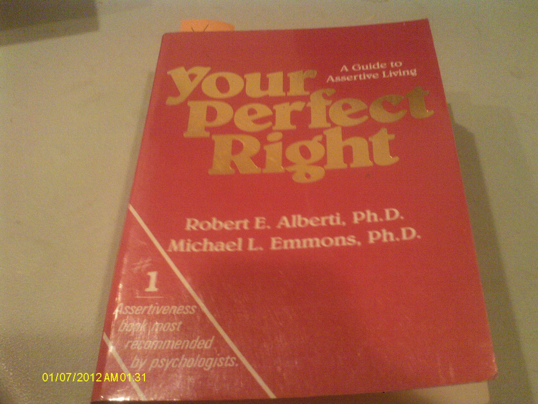 Your perfect right: A guide to assertive behavior,Used