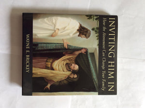 Inviting Him in: How the Atonement Can Change Your Family,Used