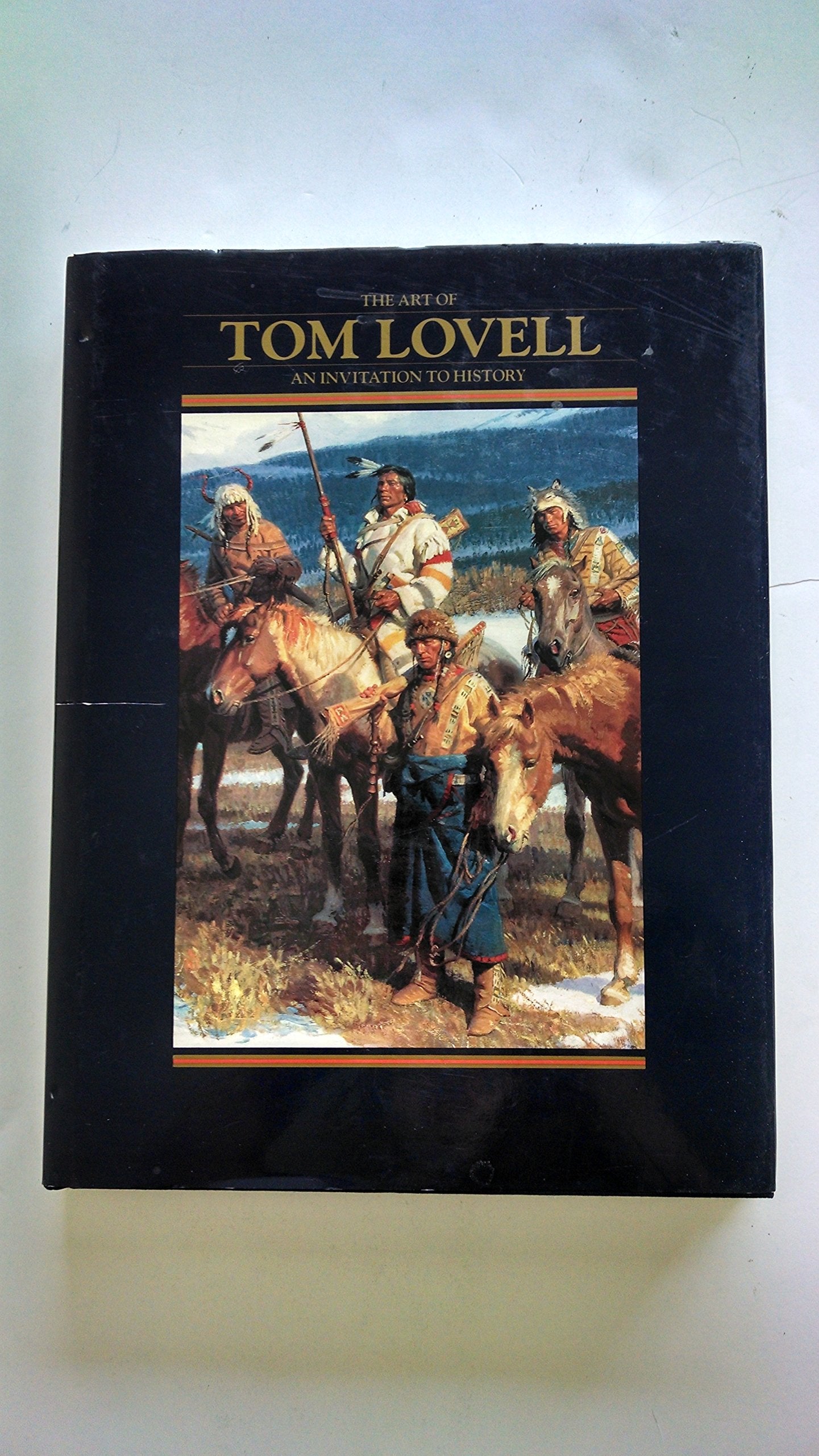 The Art of Tom Lovell, An Invitation to History,Used