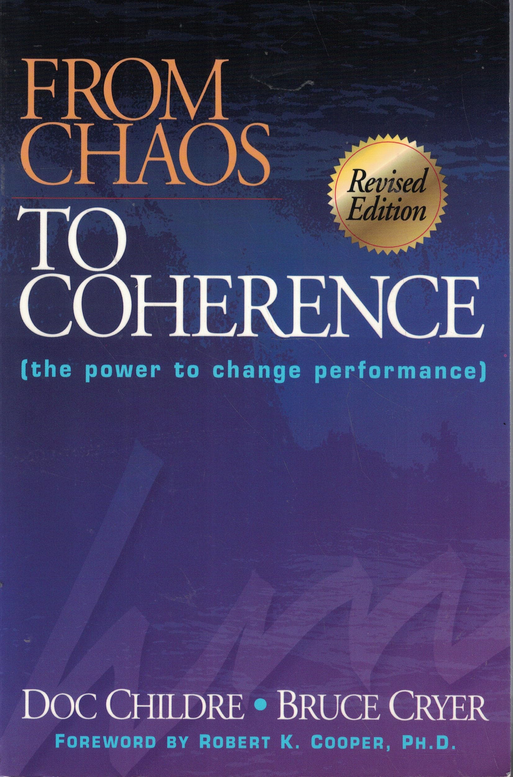From Chaos to Coherence: The Power to Change Performance,Used