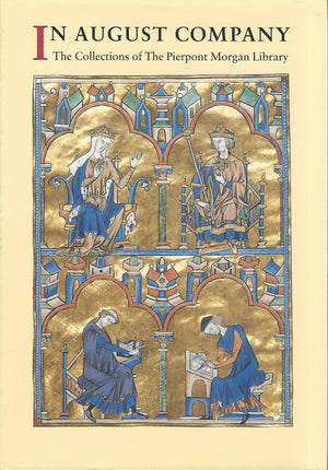 In August Company: The Collections Of The Pierpont Morgan Library,Used