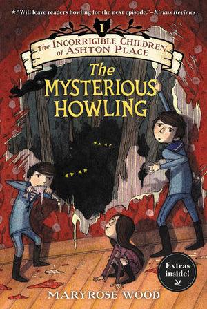 The Incorrigible Children of Ashton Place: Book I: The Mysterious Howling (Incorrigible Children of Ashton Place, 1),Used