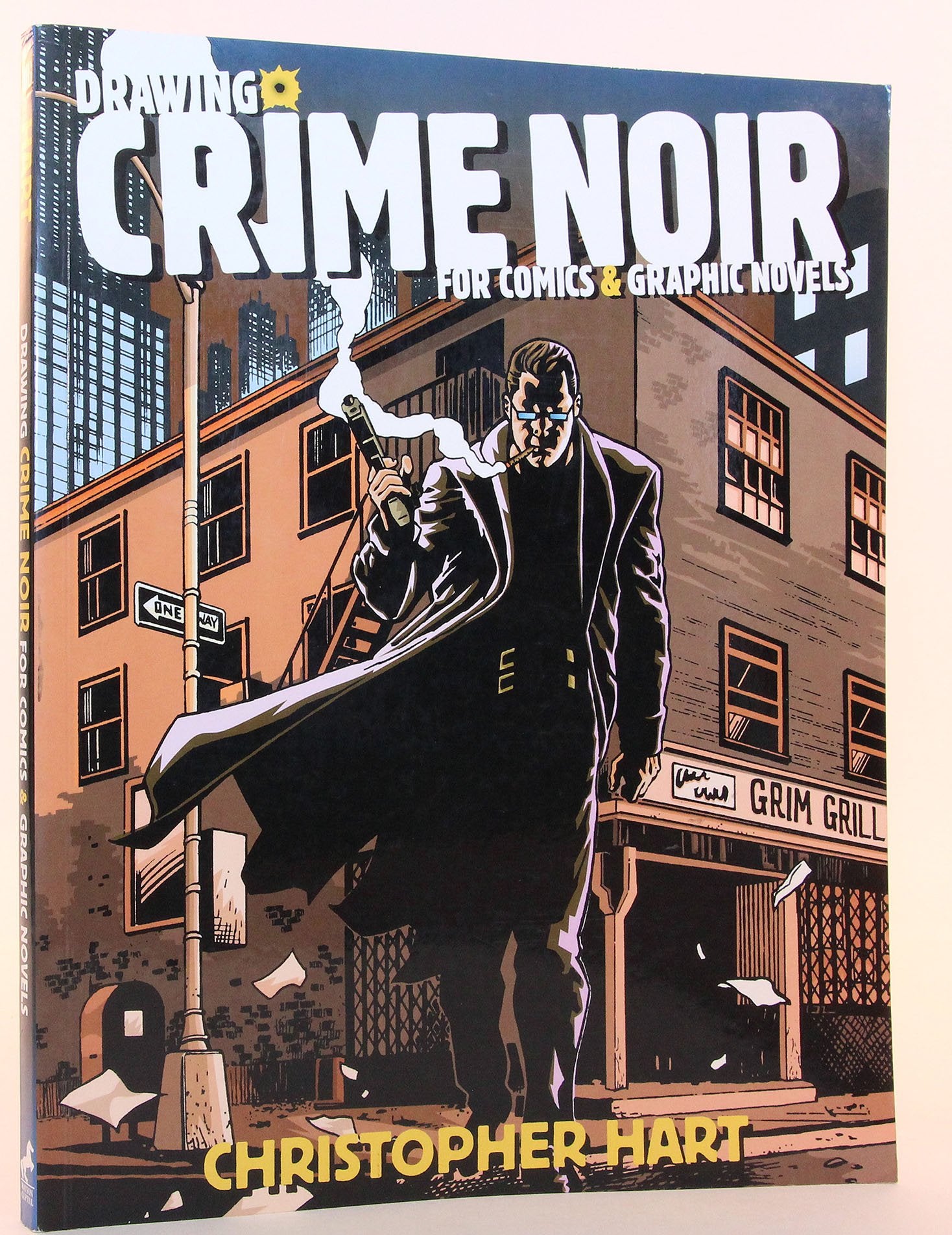 Drawing Crime Noir: For Comics and Graphic Novels,Used