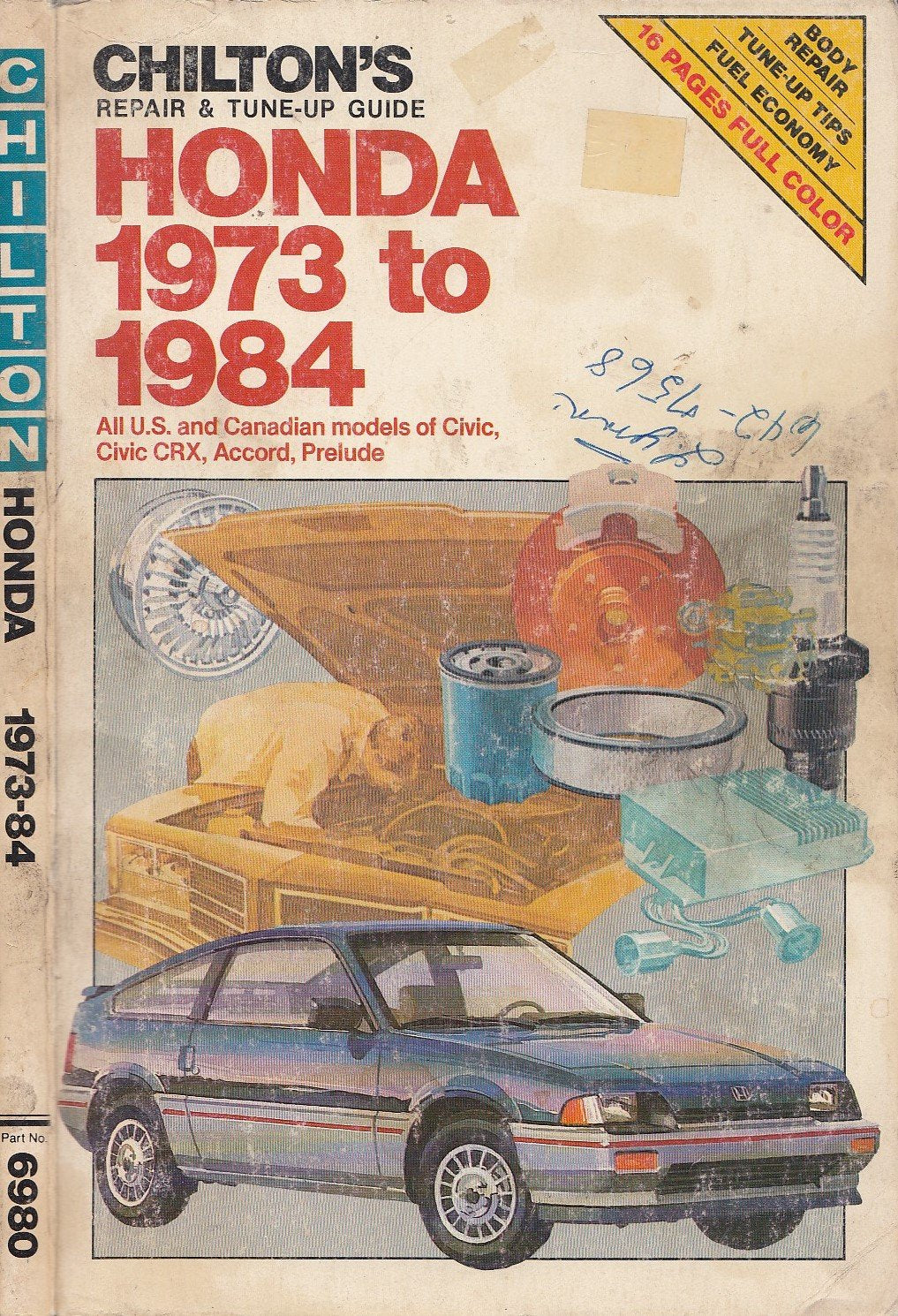 Chilton's Repair and TuneUp Guide, Honda 1973 to 1984: All U.S. and Canadian Models of Civic, Civic Crx, Accord, Prelude,Used
