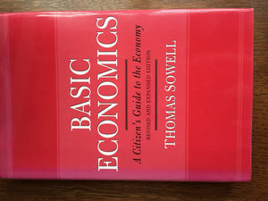 Basic Books Basic Economics: A Citizen's Guide to the Economy - Insightful Analysis of Economic Concepts