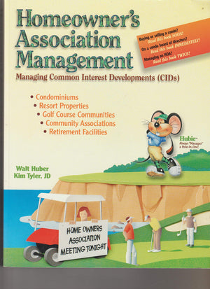 Homeowner'S Association Management: Managing Common Interest Developments (Cids),New