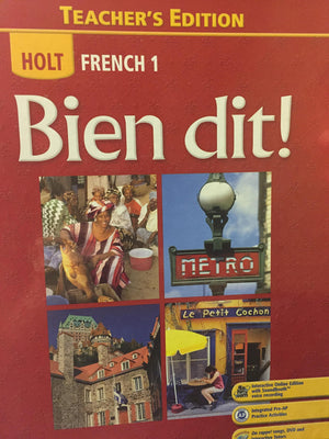 Holt French 1: Bien dit! Teacher s Edition