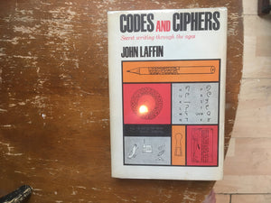 Codes and Ciphers Secret Writing Through the Ages,Used