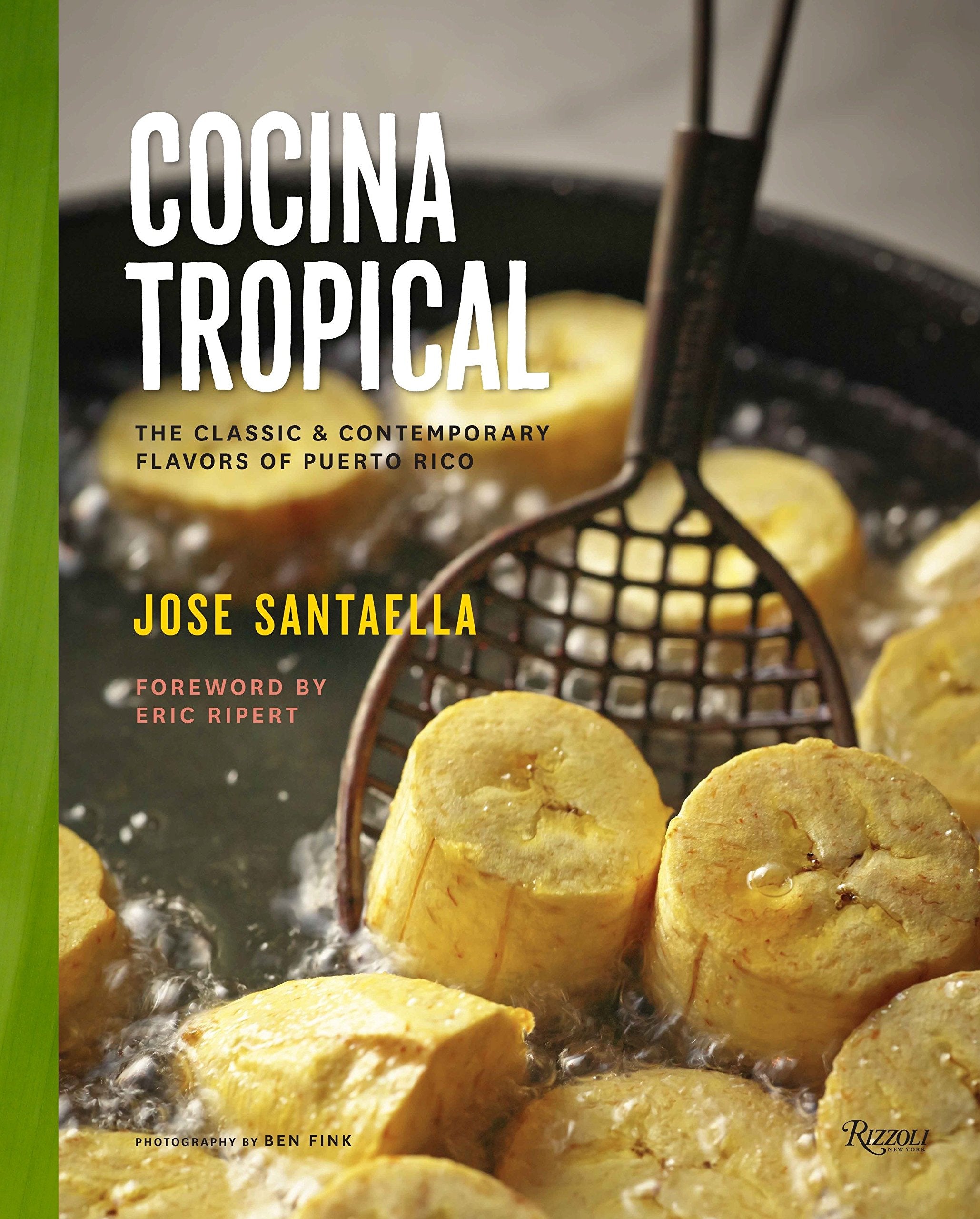 Cocina Tropical: The Classic & Contemporary Flavors of Puerto Rico,Used