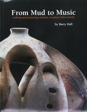 From Mud to Music: Making and enjoying ceramic musical instruments