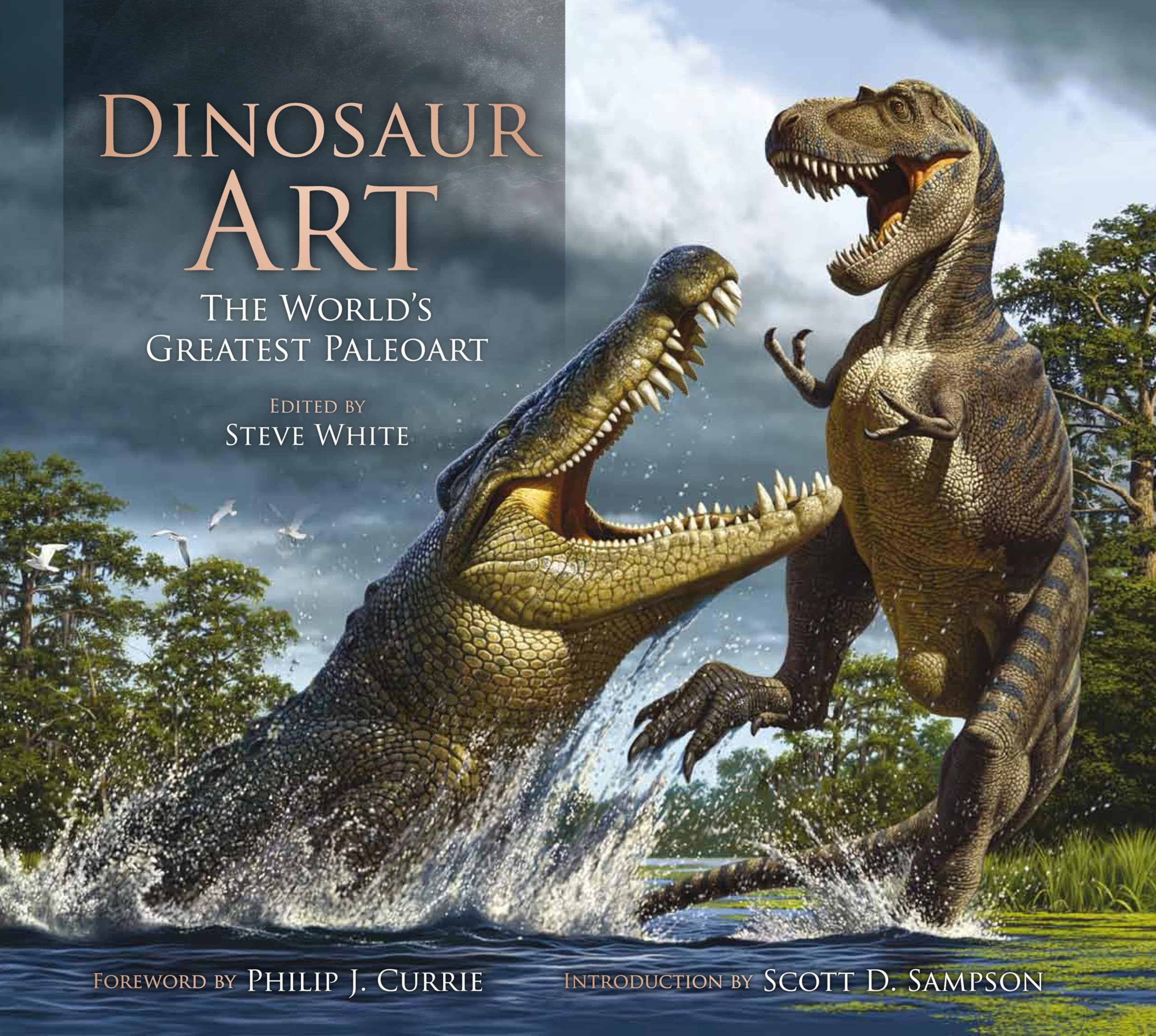 Dinosaur Art: The World'S Greatest Paleoart