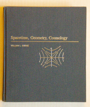 Spacetime, Geometry, Cosmology (A Series of Books in Astronomy),Used