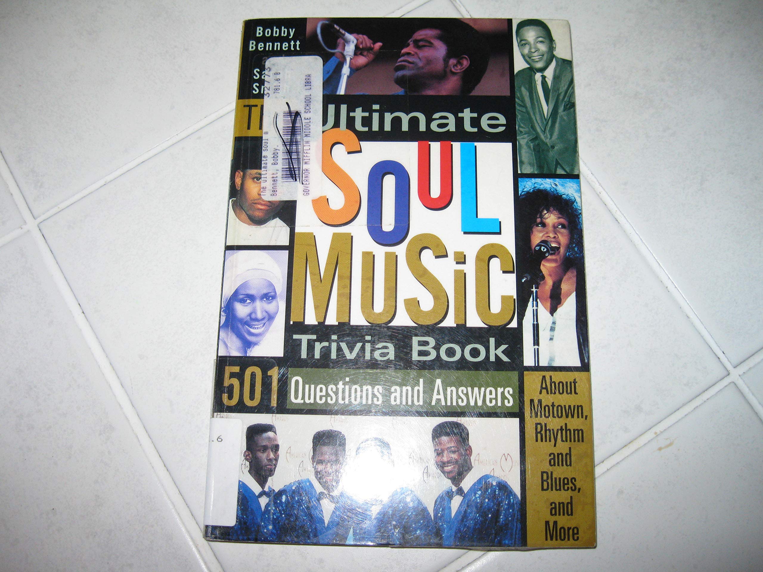 The Ultimate Soul Music Trivia Book: 501 Questions and Answers About Motown, Rhythym & Blues, and More,Used