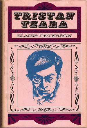 Tristan Tzara: Dada and Surrational Theorist,Used