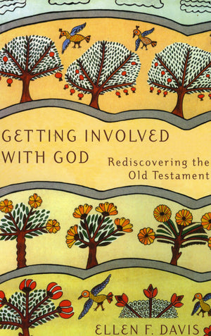 Getting Involved with God: Rediscovering the Old Testament,Used