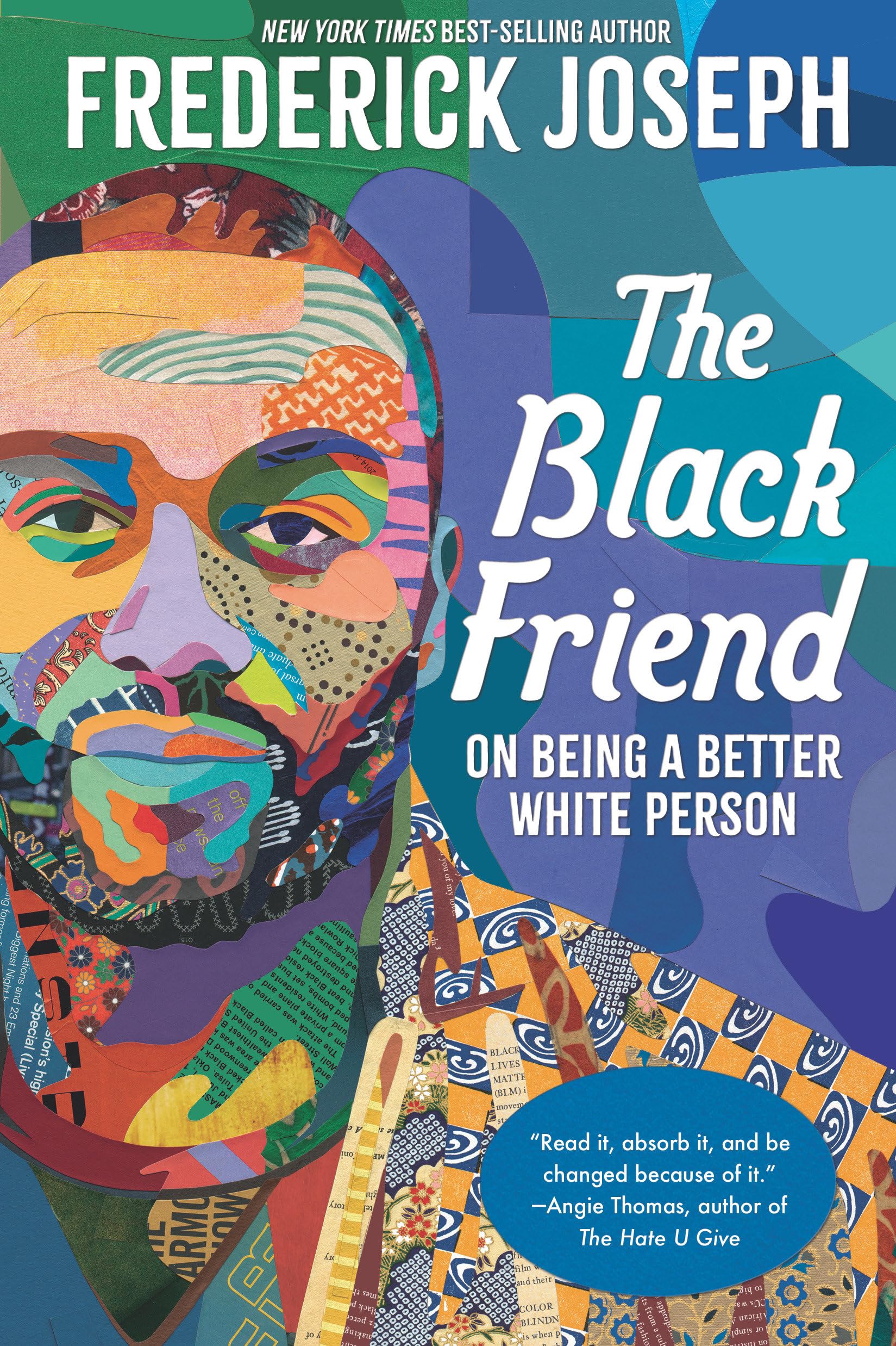 The Black Friend: On Being A Better White Person,New