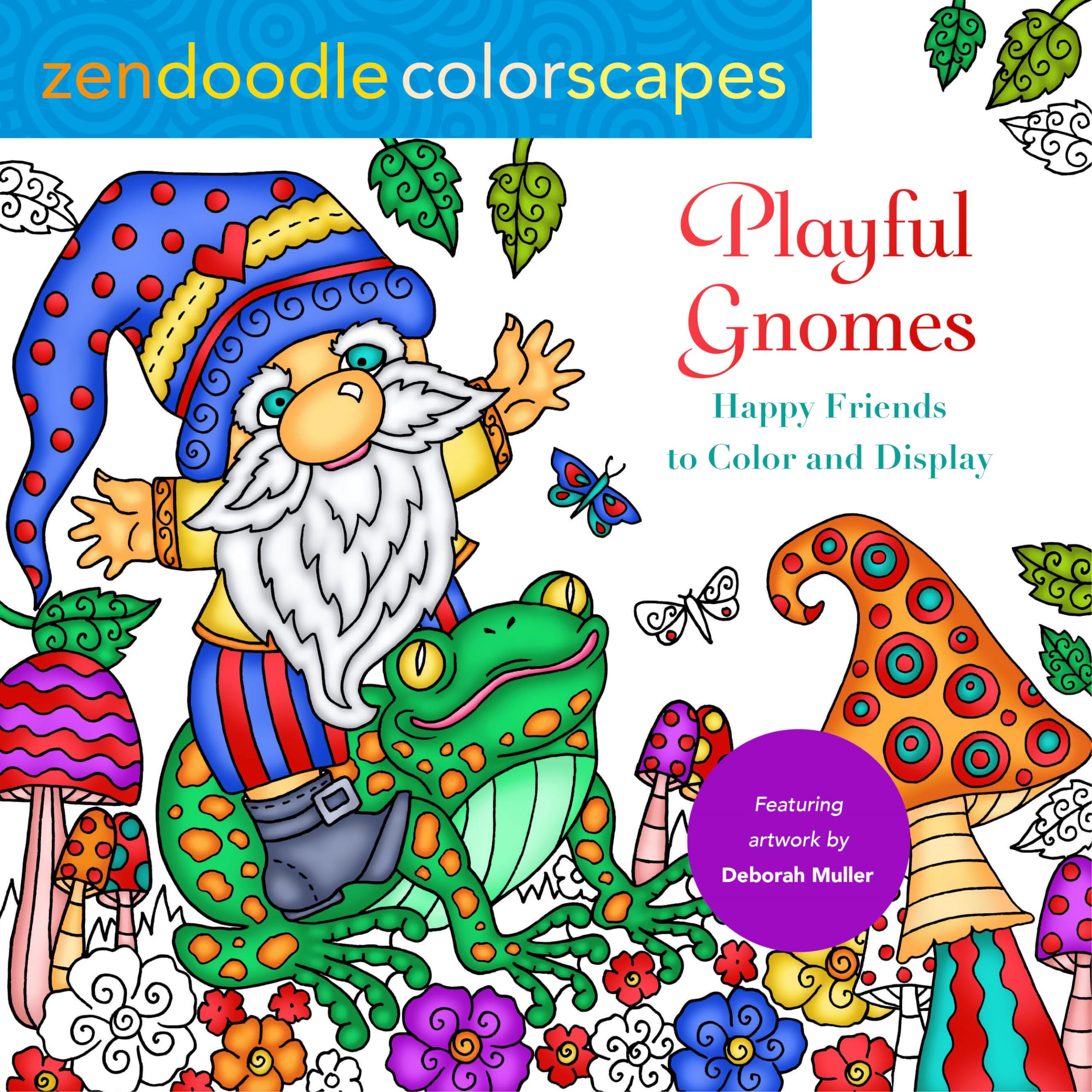 Zendoodle Colorscapes: Playful Gnomes: Happy Friends To Color And Display,Used