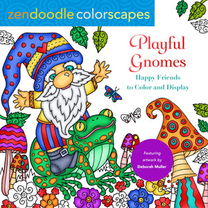 Zendoodle Colorscapes: Playful Gnomes: Happy Friends To Color And Display,Used