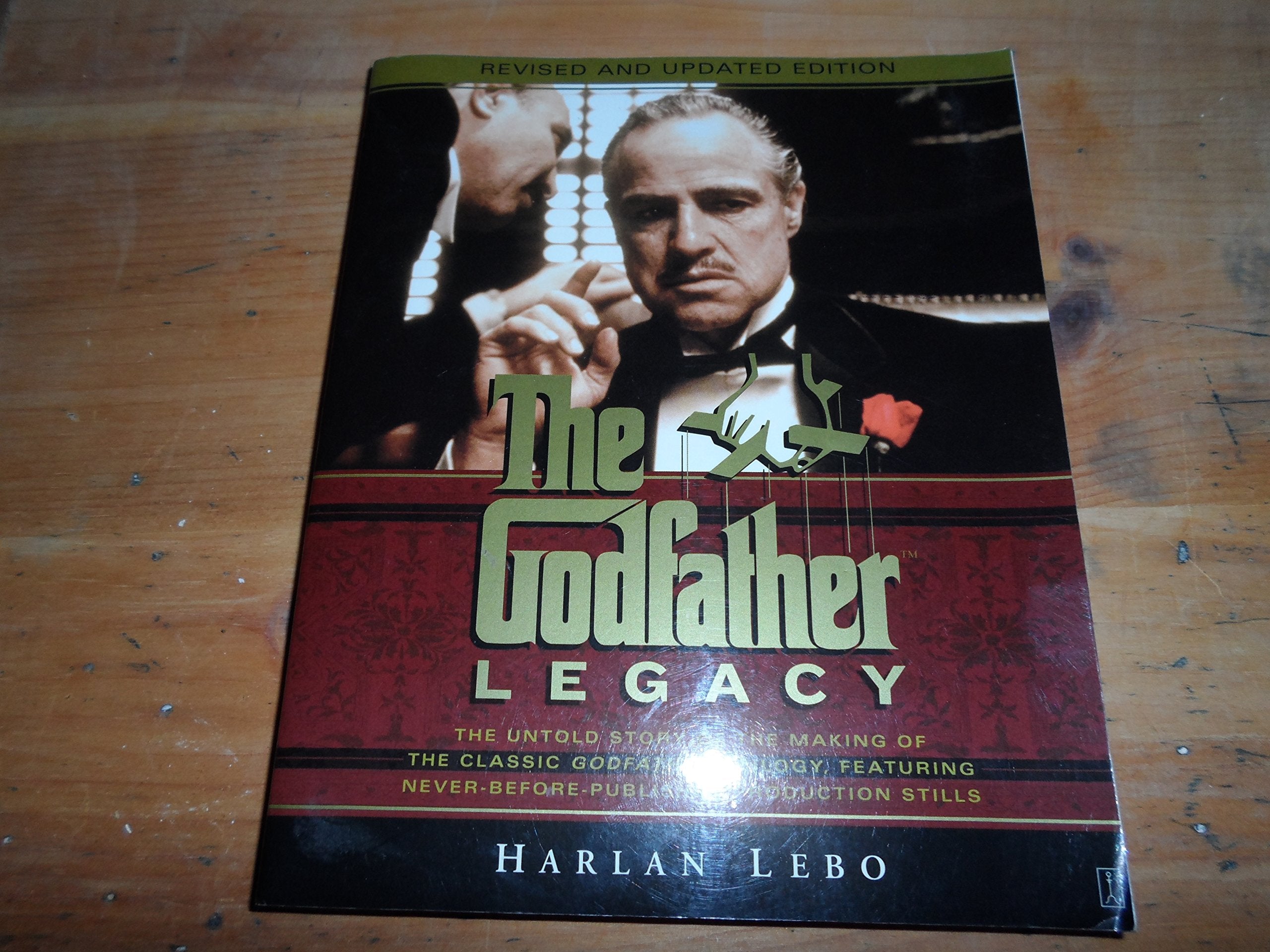 The Godfather Legacy: The Untold Story of the Making of the Classic Godfather Trilogy Featuring NeverBeforePublished Productio,Used