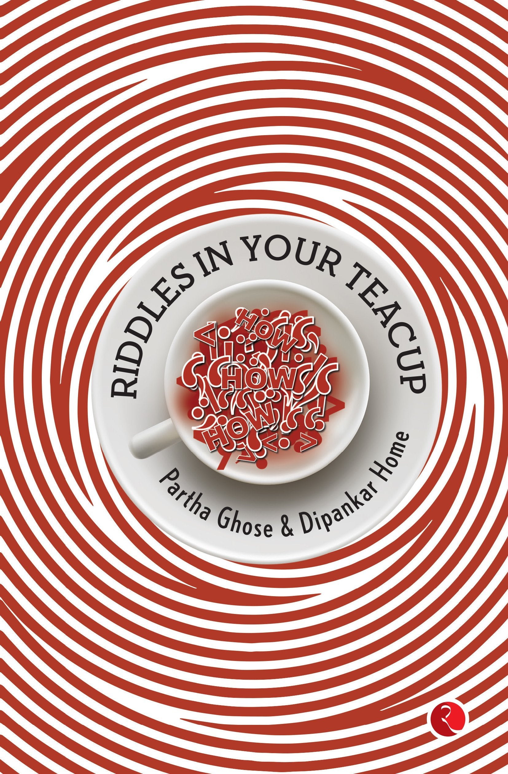 Riddless In Your Teacup