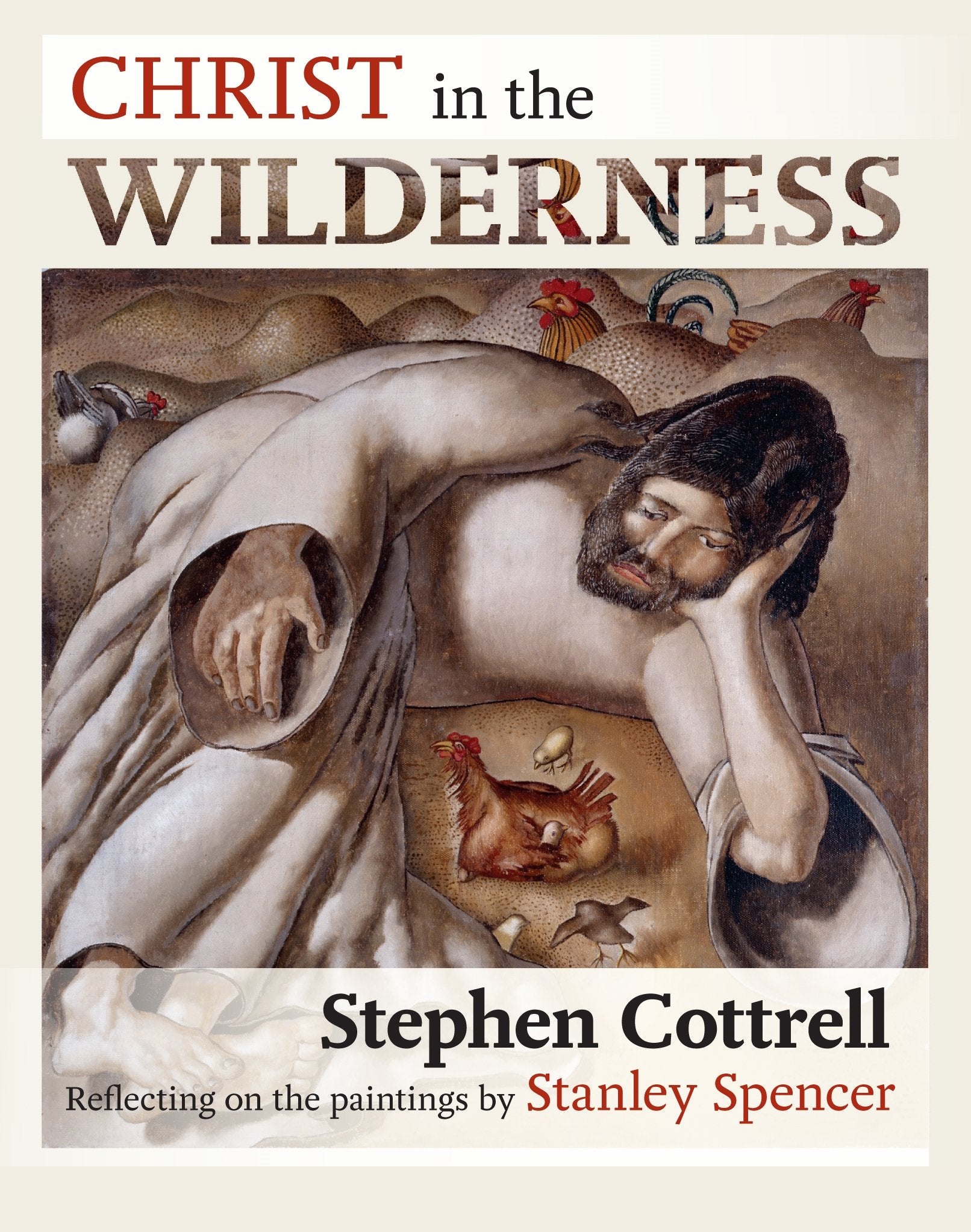 Christ in the Wilderness: Reflecting On The Paintings By Stanley Spencer,Used