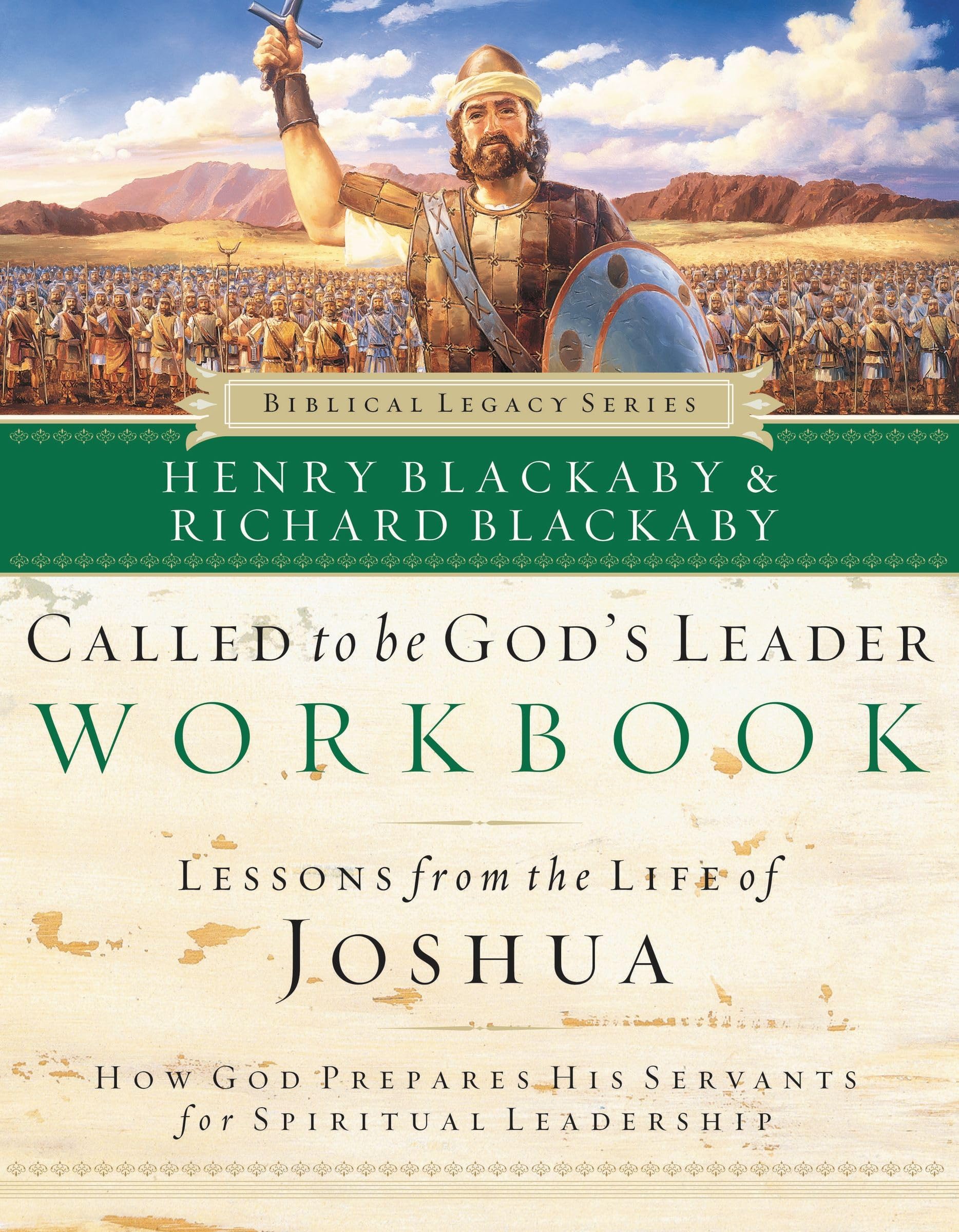 Called to Be God's Leader Workbook: How God Prepares His Servants for Spiritual Leadership (Biblical Legacy),Used