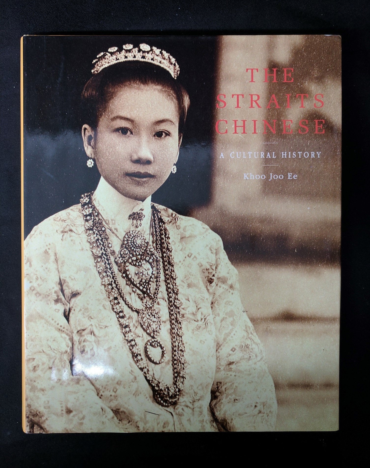 The Straits Chinese: A Cultural History,New