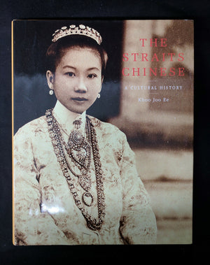 The Straits Chinese: A Cultural History,Used