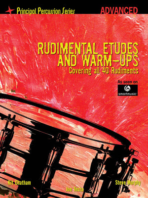 Rudimental Etudes And Warmups Covering All 40 Rudiments: Principal Percussion Series Advanced Level,Used