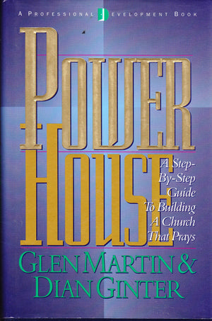 Powerhouse: A Stepbystep Guide To Building A Church That Prays,Used