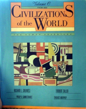 Civilizations of the World: The Human Adventure (V. C. from 1800),Used
