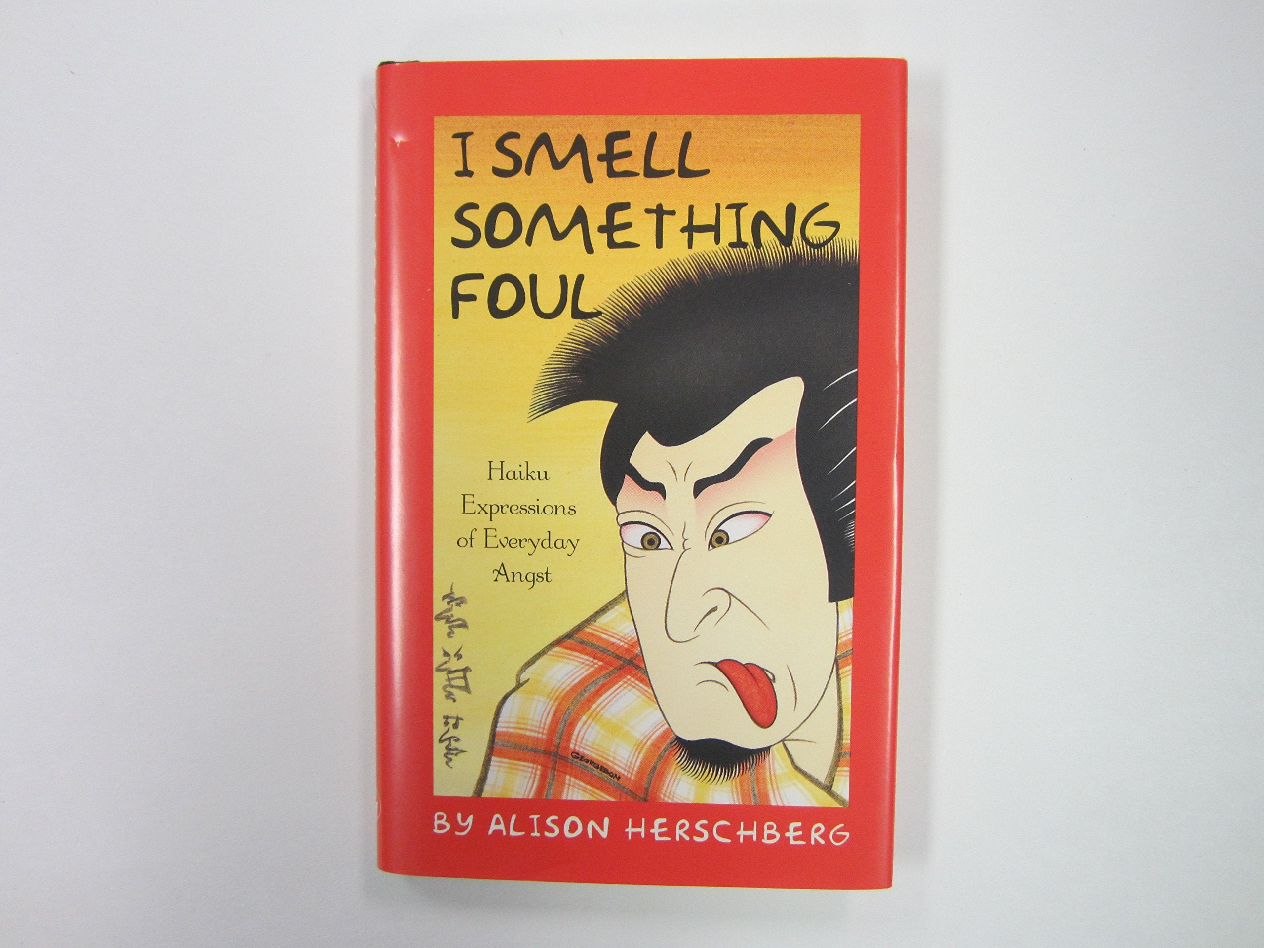I Smell Something Foul: Haiku Expressions of Everyday Angst,Used