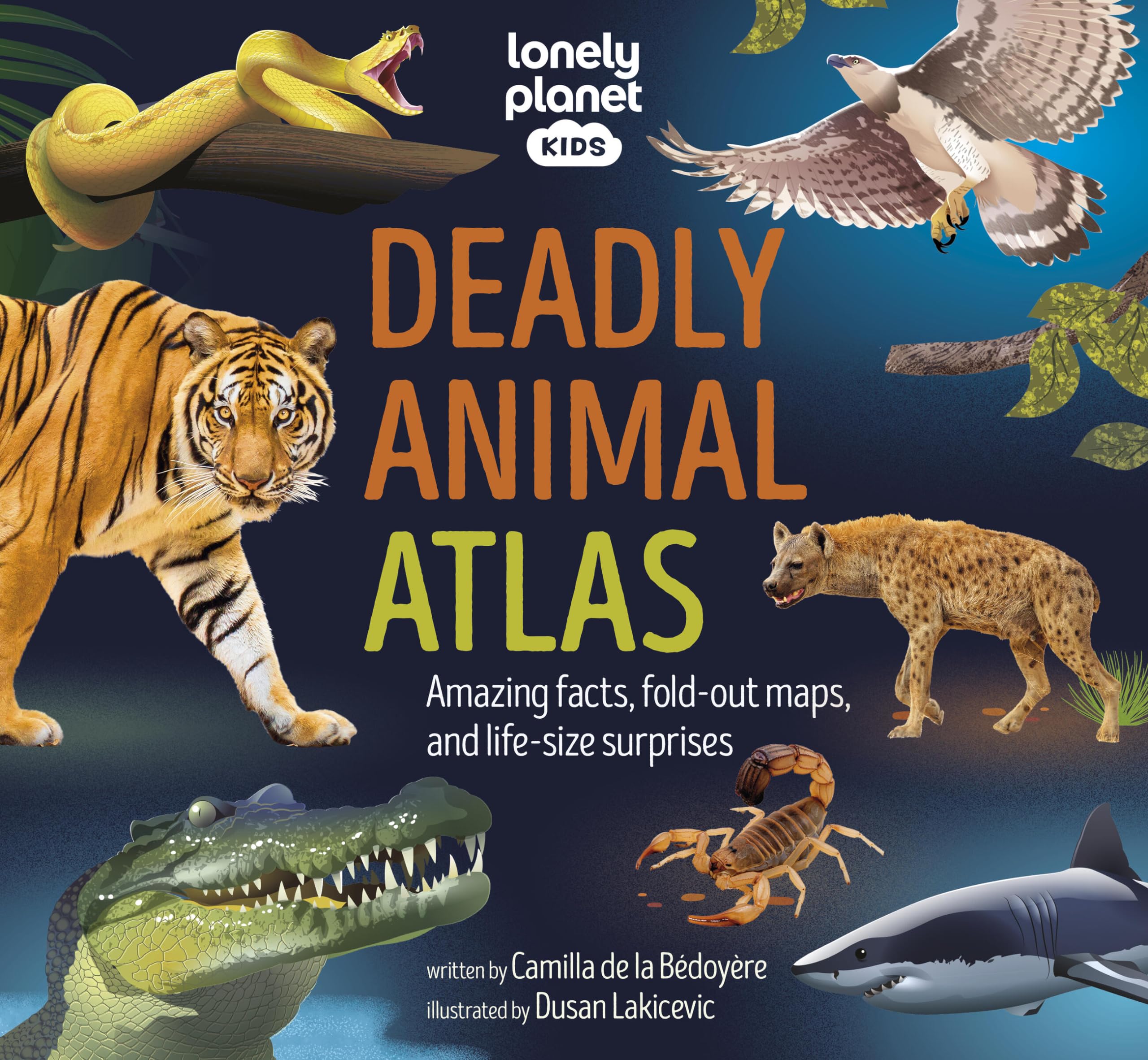 Lonely Planet Kids Deadly Animal Atlas,New