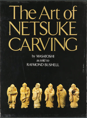 The Art Of Netsuke Carving,Used