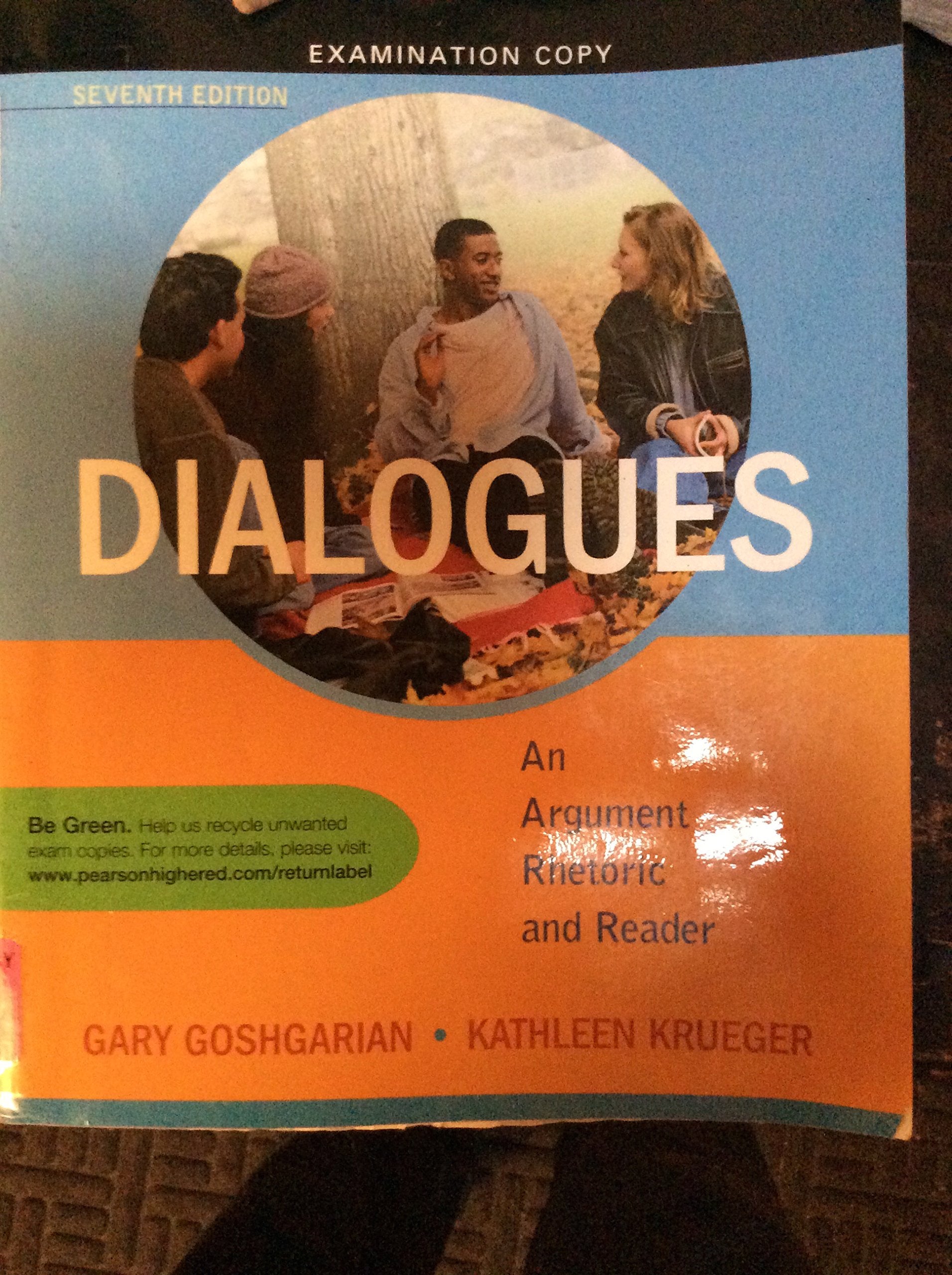 Dialogues: An Argument Rhetoric And Reader (7Th Edition),New