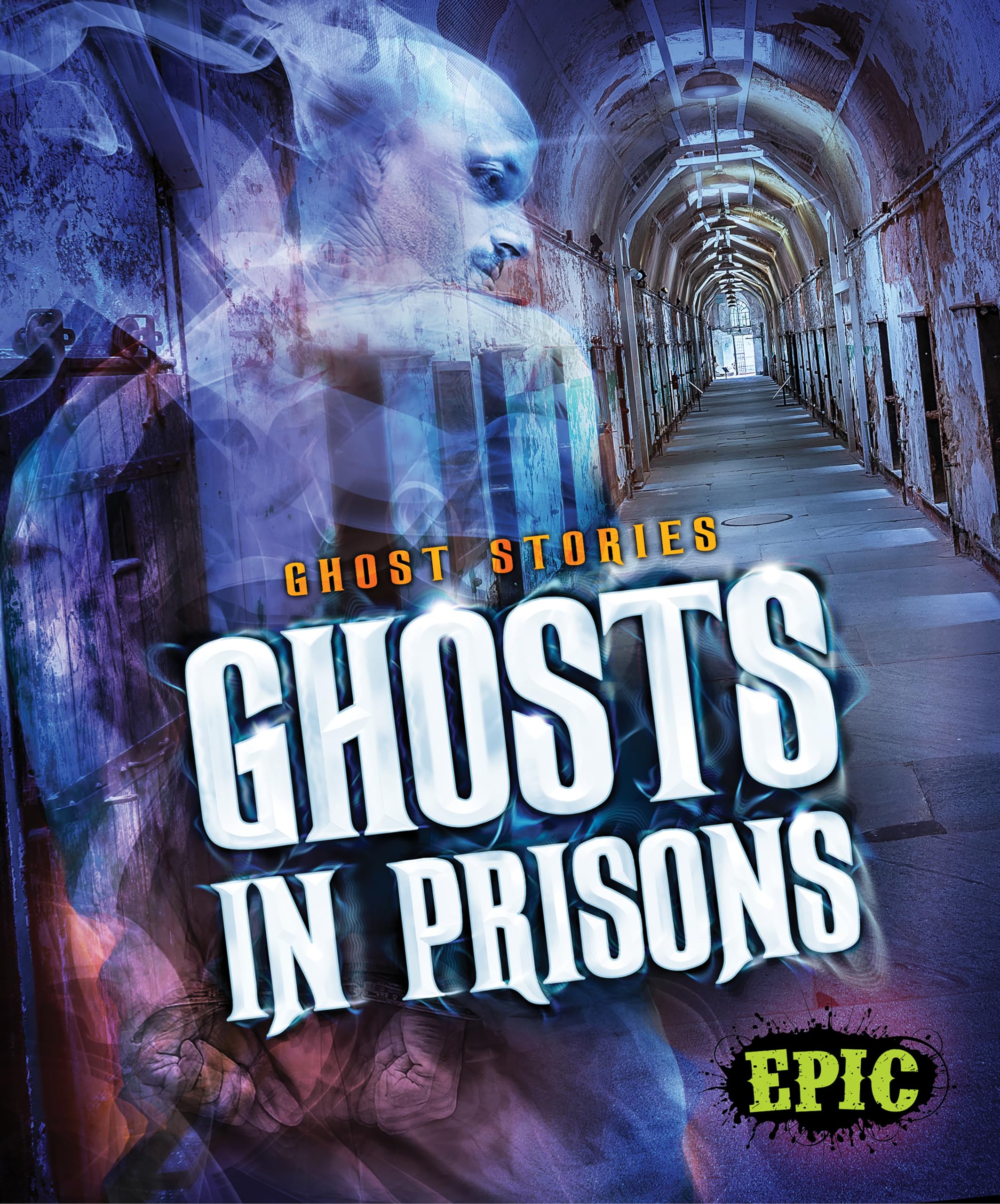 Ghosts in Prisons (Ghost Stories),Used