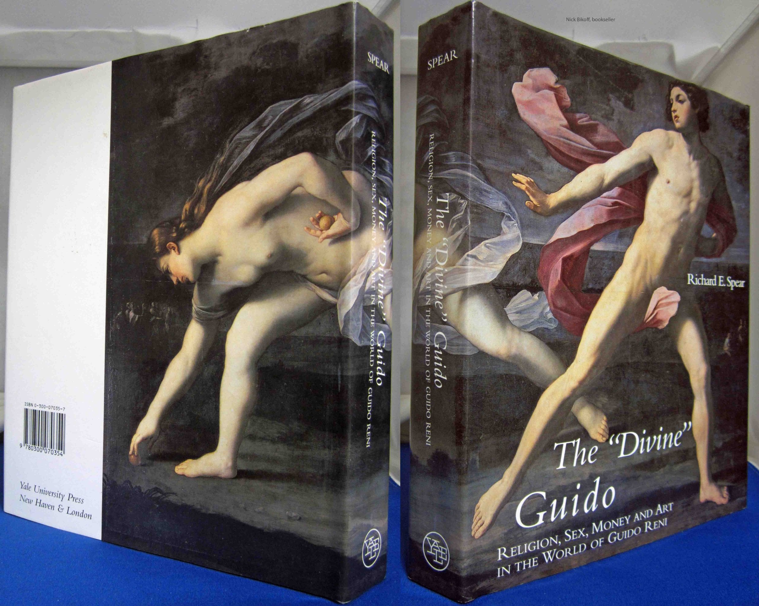 The Divine Guido: Religion, Sex, Money, And Art In The World Of Guido Reni