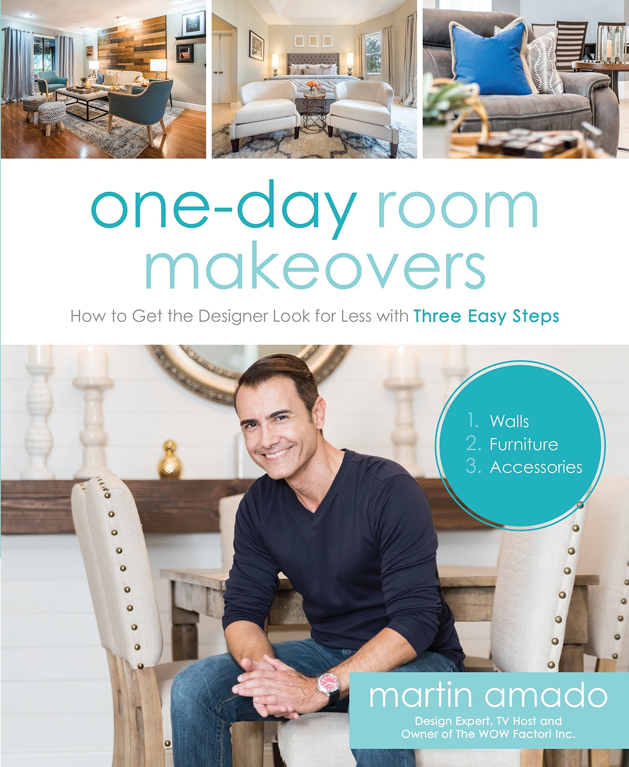 OneDay Room Makeovers: How to Get the Designer Look for Less with Three Easy Steps,Used