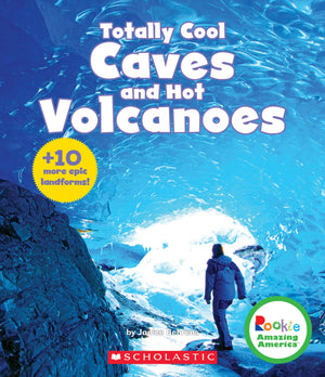 Totally Cool Caves and Hot Volcanoes (Rookie Amazing America),Used