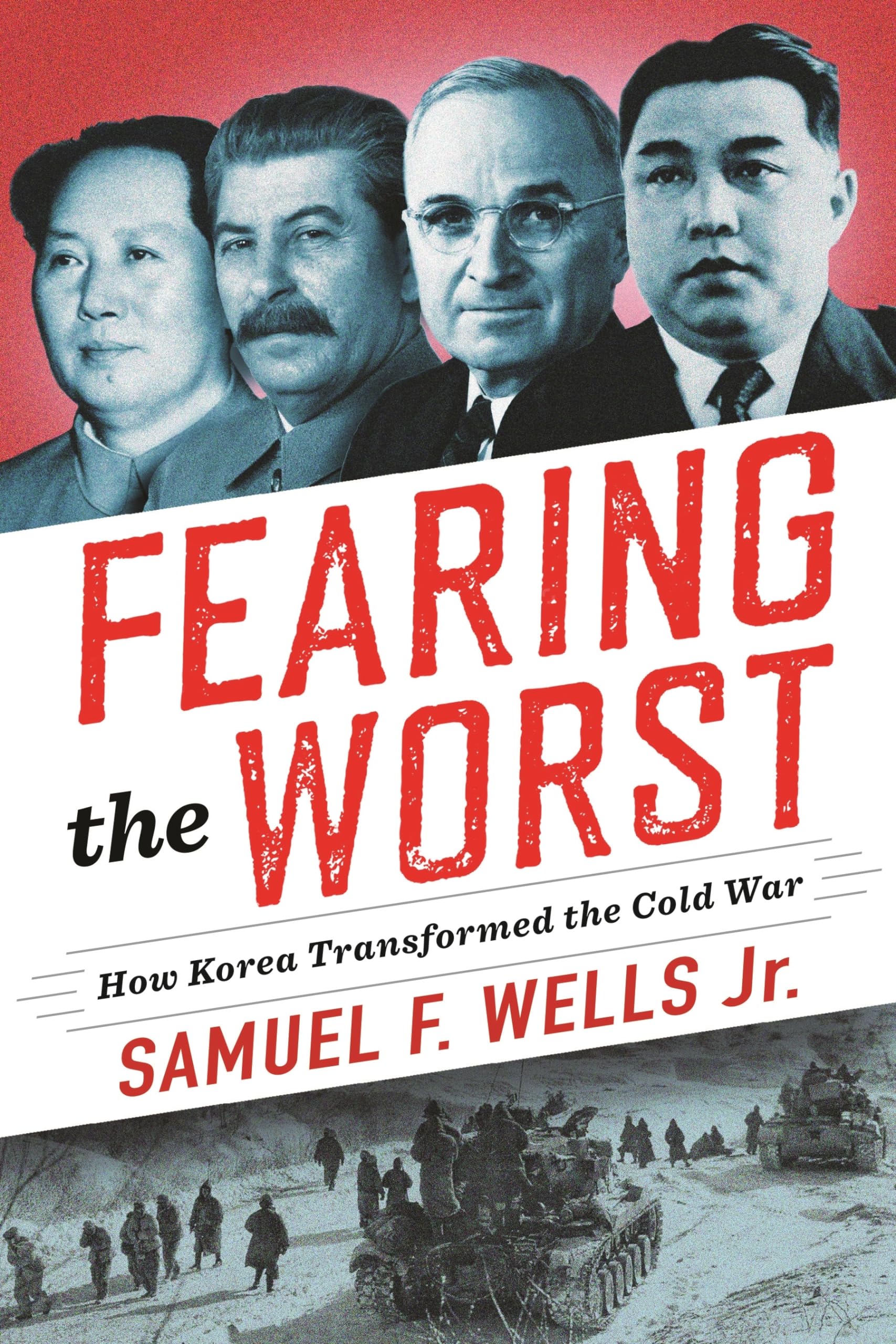 Fearing the Worst: How Korea Transformed the Cold War (Woodrow Wilson Center Series),Used