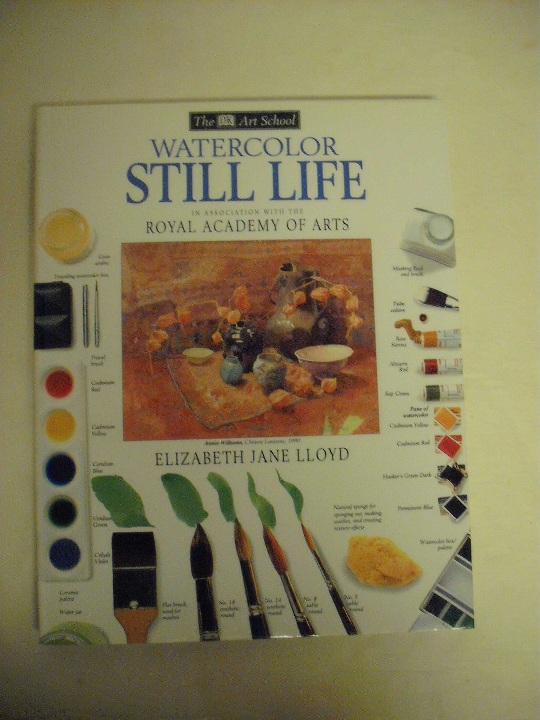 Watercolor Still Life (The Dk Art School),New