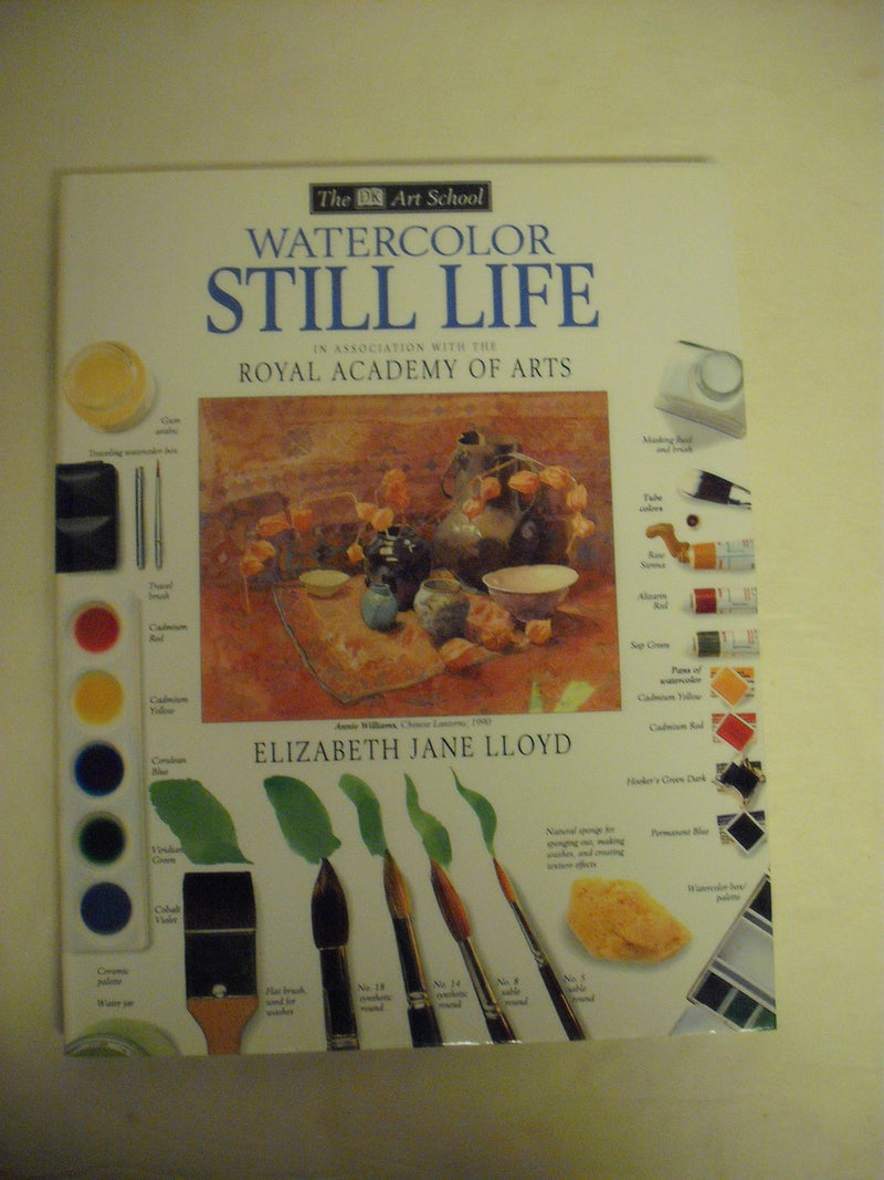 Watercolor Still Life (The Dk Art School),New