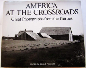 America at the Crossroads: Great Photographs from the Thirties,Used